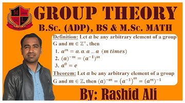 Group Theory,Lec_15, B.Sc.(ADP),B.S/M.Sc. Math. Integral powers of elements of a group.