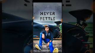 🔥🔥New Never Settle Editing🔥🔥🔥 screenshot 2