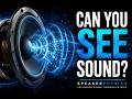 Can You Actually See Sound