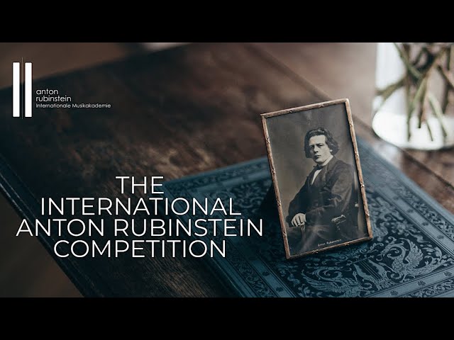 International Anton Rubinstein Competition  Internationale Musikakademie  Anton Rubinstein