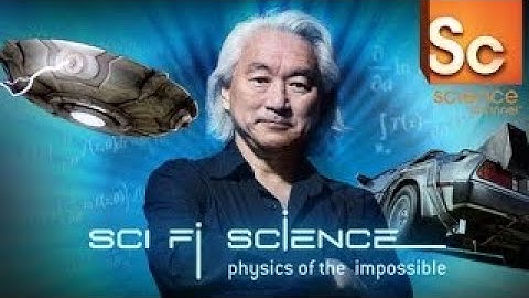 Michio Kaku Physics of the Impossible