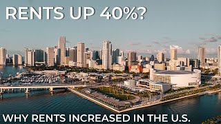 Why Rents Increased in the U.S. and Will this Trend Continue?