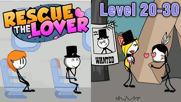 Rescue The Lover Level 21-30 Gameplay Walkthrough (iOS, Android)