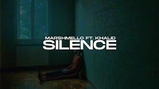 marshmello ft khalid - silence (slowed + reverb) (lyrics)