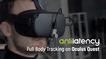 Full-body tracking on Oculus Quest with Antilatency tracking system