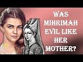 How Mihrimah Sultan lived and died / Magnificent century / Ottoman Empire