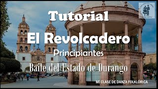 EL REVOLCADERO - Para principiantes |  Baile de Durango  |  Tutorial Mis Cositas Baile De Durango Principiantes Tutorial
