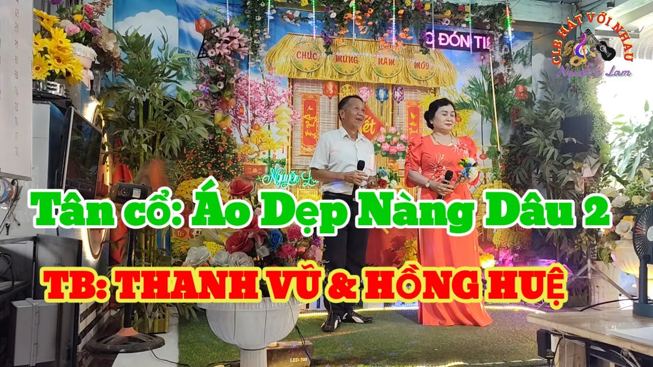 Tân cổ: Áo Đẹp Nàng Dâu, TB: Thanh Vũ & Hồng Huệ 