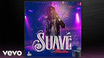 Alkaline - Suave (Official Audio)