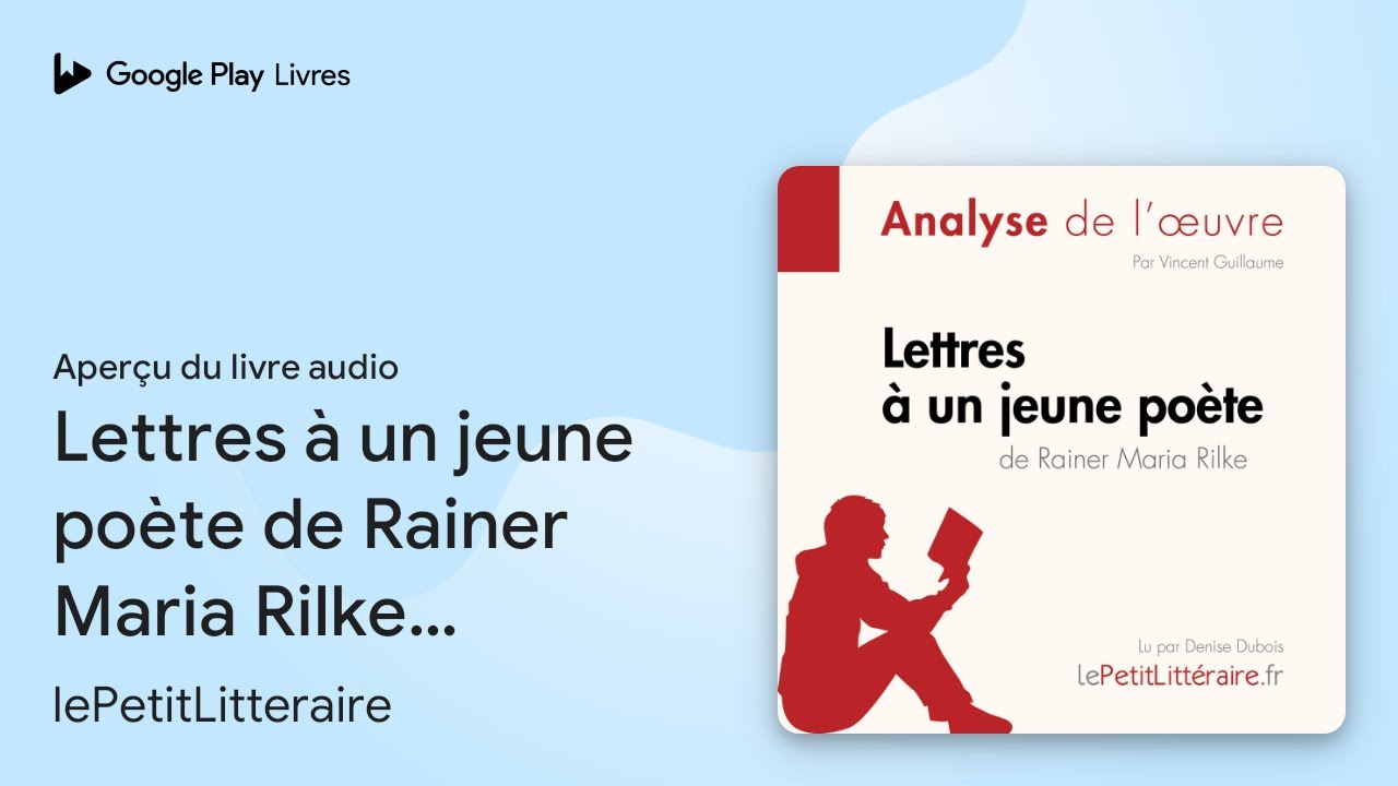 Lettres à un jeune poète de Rainer Maria Rilke… de lePetitLitteraire