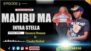 EPISODE 3 -MAJIBU MA INYAA STELLA  KASANZAI MWEENE FT CLAUDIA MWIKALI ||  AUDIO
