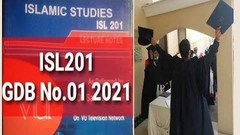 ISL201 GDB Solution 2021, Isl201 solved gdb 2021, Isl201 gdb no 1 solution.isl201 gdb no.01 solution