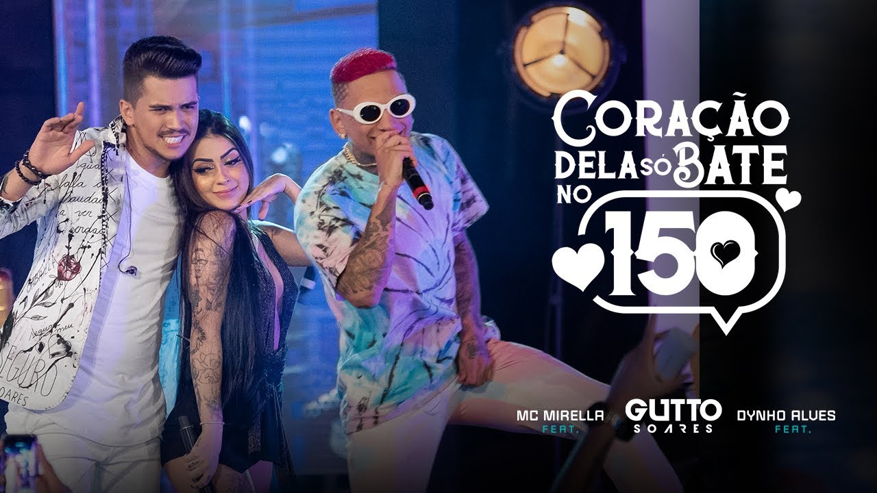 Gutto Soares – Coração no 150 Feat. Dynho Alves e MC Mirella (DVD Live In Goiânia)