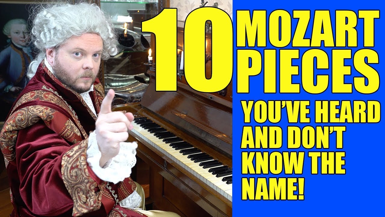 10 Mozart Pieces You've Heard And Don´t Know The Name | July 6, 2019 | Lord Vinheteiro