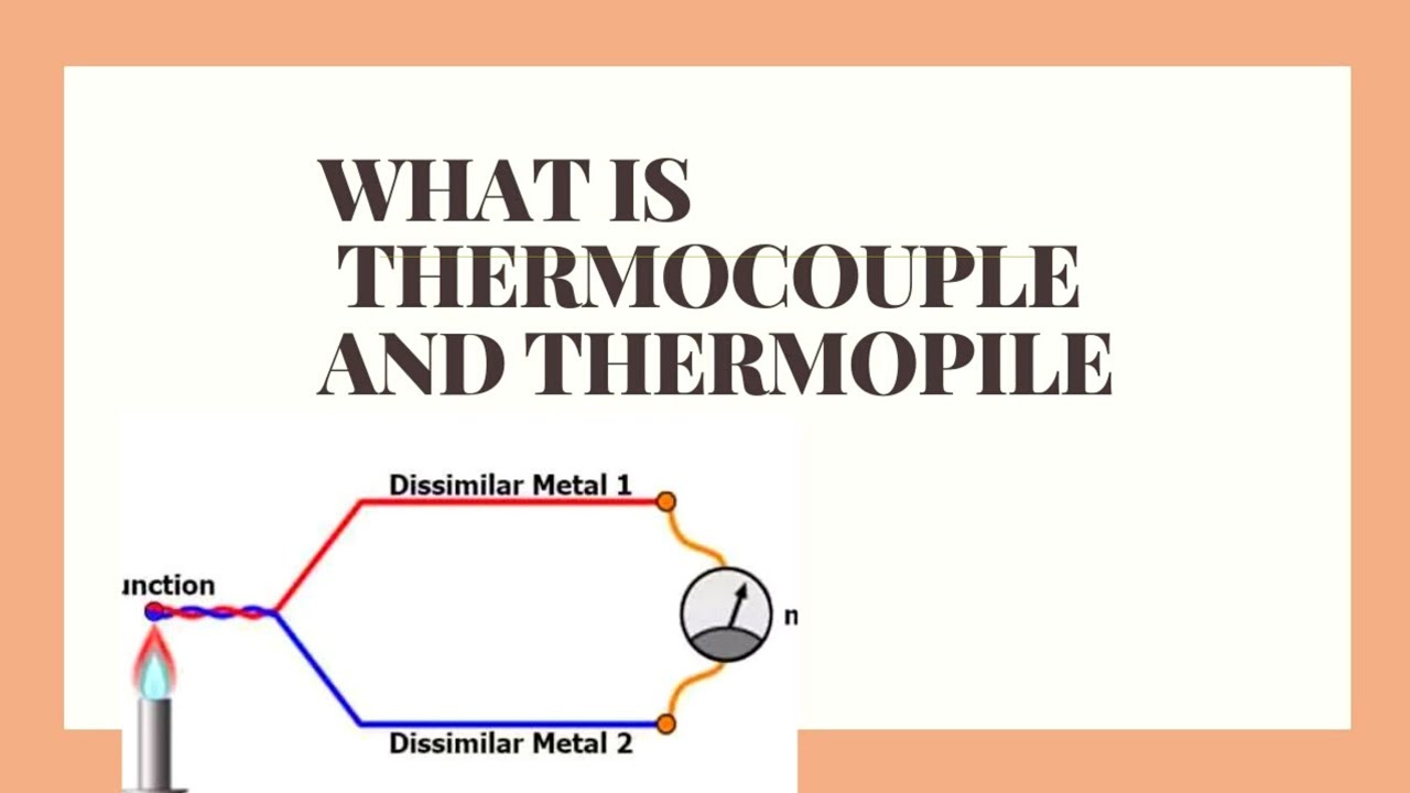 what is thermocouple and thermopile YouTube