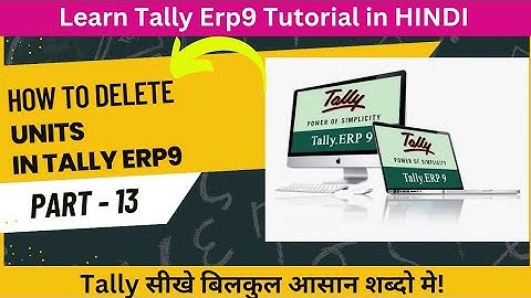 How to delete unit in tally erp9 in hindi. |Part 13 | Tally Tutorial