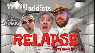 WINGADDICTS RELAPSE (Episode 1), SLIDERS is etched in Mount Crushmore!