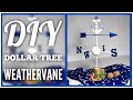 DIY Dollar Tree Weathervane - Coastal Wind Vane - Summer, Beach, Nautical or Coastal Farmhouse Decor