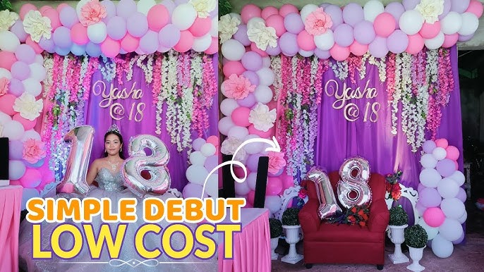 Low budget low cost simple debut decorations at home to celebrate your debut