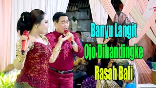 KOPLO BANYU LANGIT || OJO DIBANDINGKE || RASAH BALI CAMPURSARI JELAS NADA