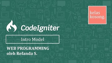 #5 PENGENALAN MODEL Web Programming menggunakan CODEIGNITER | KelasKosong