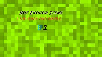 How To Install NOT ENOUGH ITEMS 1.8.8+ (Fast, Easy)