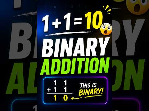 1 + 1 = 10 🤯 | Binary Addition Explained