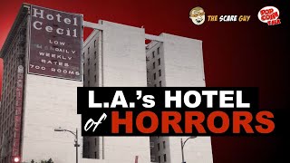 Virus Updates & The Cecil: LA’S Hotel of Horrors