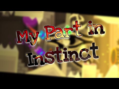 My part in Instinct!