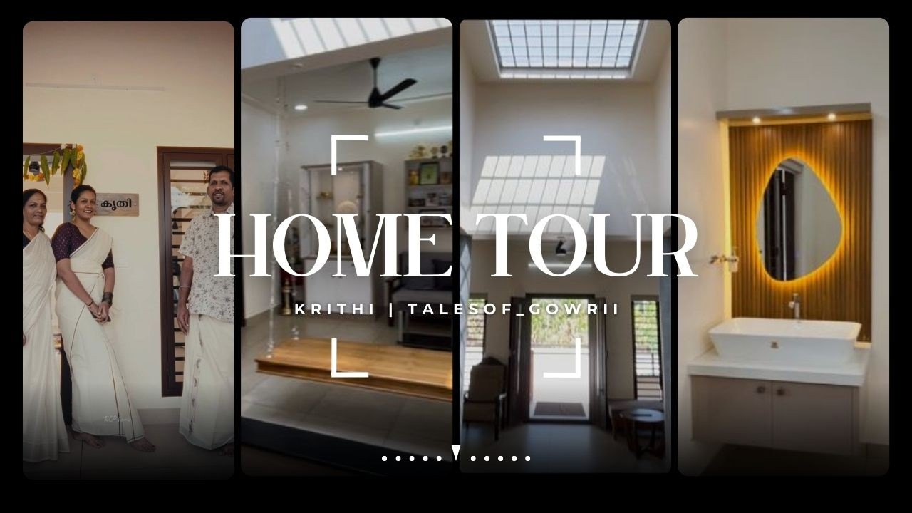 HOME TOUR | KRITHI | NAALUKETTU
