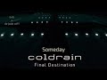 Coldrain-someday sub. Espa&ntilde;ol