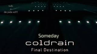 Coldrain-someday sub. Español