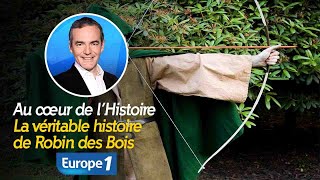 Au cœur de l'Histoire : la véritable histoire de Robin des Bois (Récit intégral)