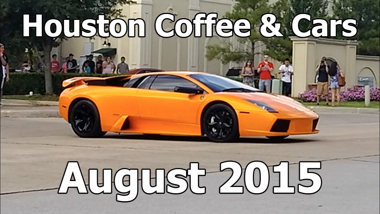 Houston Coffee and Cars (August 2015) YouTube