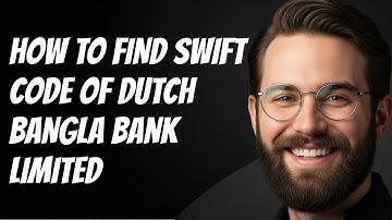 How To Find Swift Code Of Dutch Bangla Bank Limited