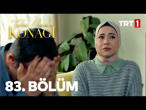 Türkan Hanım'ın Konağı 83. Bölüm