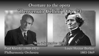 Berlioz: Benvenuto Cellini, Kletzki & The Phil (1951
