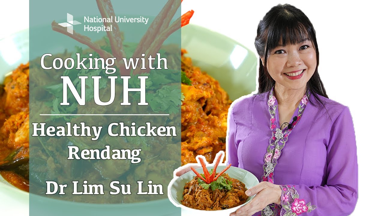 Cooking with NUH - Healthy Chicken Rendang 