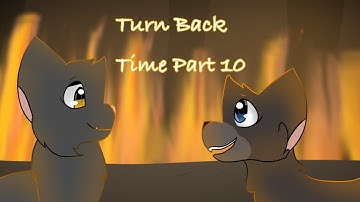 Turn Back Time | Warrior Cats 42 Hour Time Machine MAP | Part 10