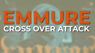 Emmure - Cross Over Attack (Official Audio)