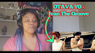Otava Yo - Отава Ё - Про Ивана Groove (Ivan The Groove) REACTION