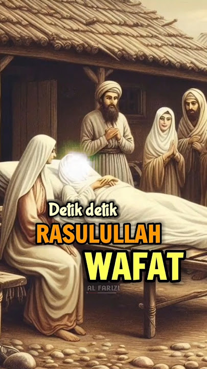 Sebelum wafat Rasulullah mengkhawatirkan nasib umatnya #kisahislam #motivasi #islamic