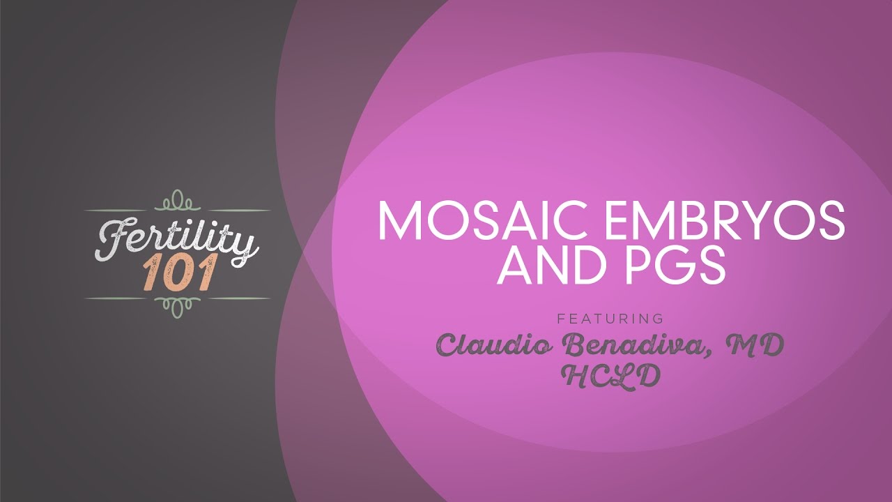 Mosaic Embryos and Infertility Treatment YouTube