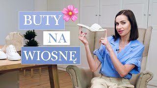 6 KLASYCZNYCH modeli butów na WIOSNĘ 👠🌸