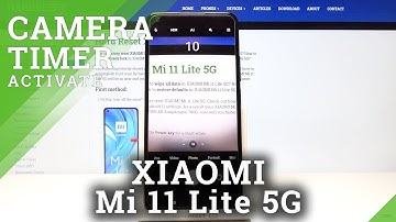 How to Use Camera Timer in XIAOMI Mi 11 Lite 5G – Delay Photos
