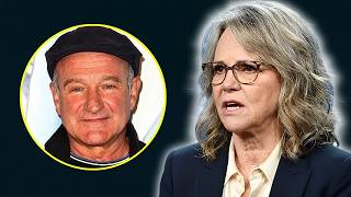 At 78, Sally Field Finally Reveals the Truth About Robin Williams