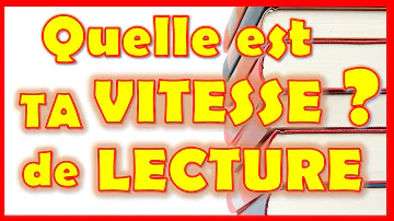 Quelle est la vitesse moyenne de lecture ?