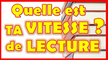 Quelle est ta VITESSE DE LECTURE ?