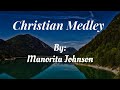 Christian Medley by Manorita Johnson