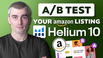 How to Run Split Tests on Amazon with Helium 10 (Boost Clicks & Sales Fast)